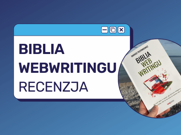 Recenzja książki pt. „Biblia webwritingu” Dariusza Puzyrkiewicza